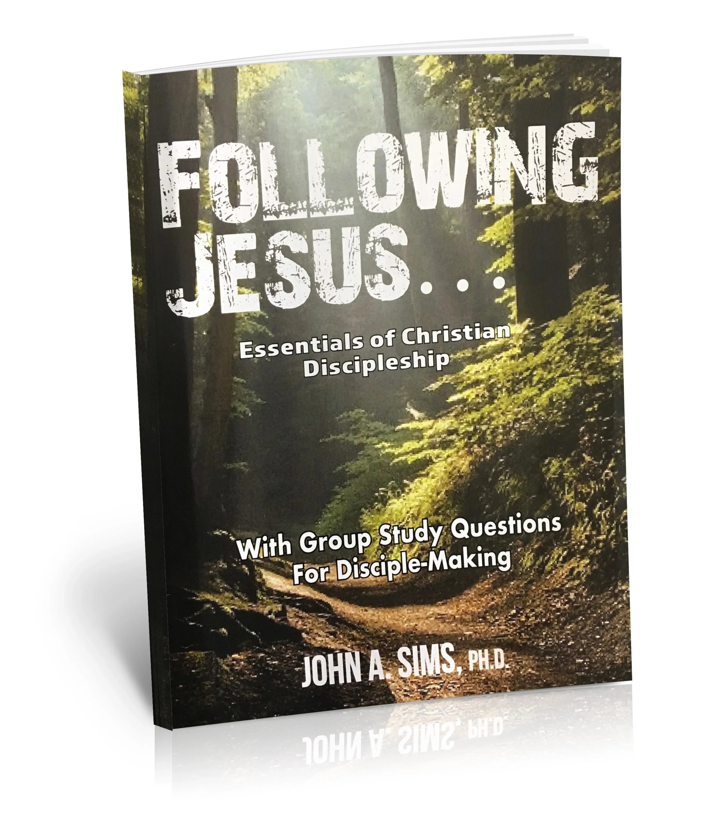 Following Jesus...Essentials of Christian Discipleship
