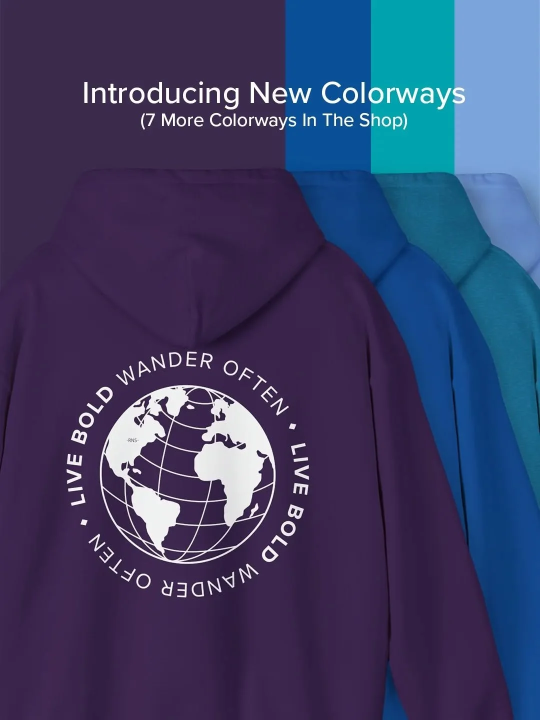 11 New Ways to See the World. ✨
​We heard you! Our best-selling hoodie, featuring the &quot;LIVE BOLD. WANDER OFTEN.&quot; graphic, is officially available in 11 new, stunning colorways. This is more than a hoodie&mdash;it's a commitment to the adven