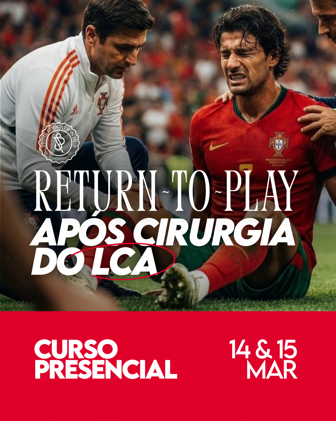 Curso Presencial: Return-to-Play após Cirurgia do LCA
