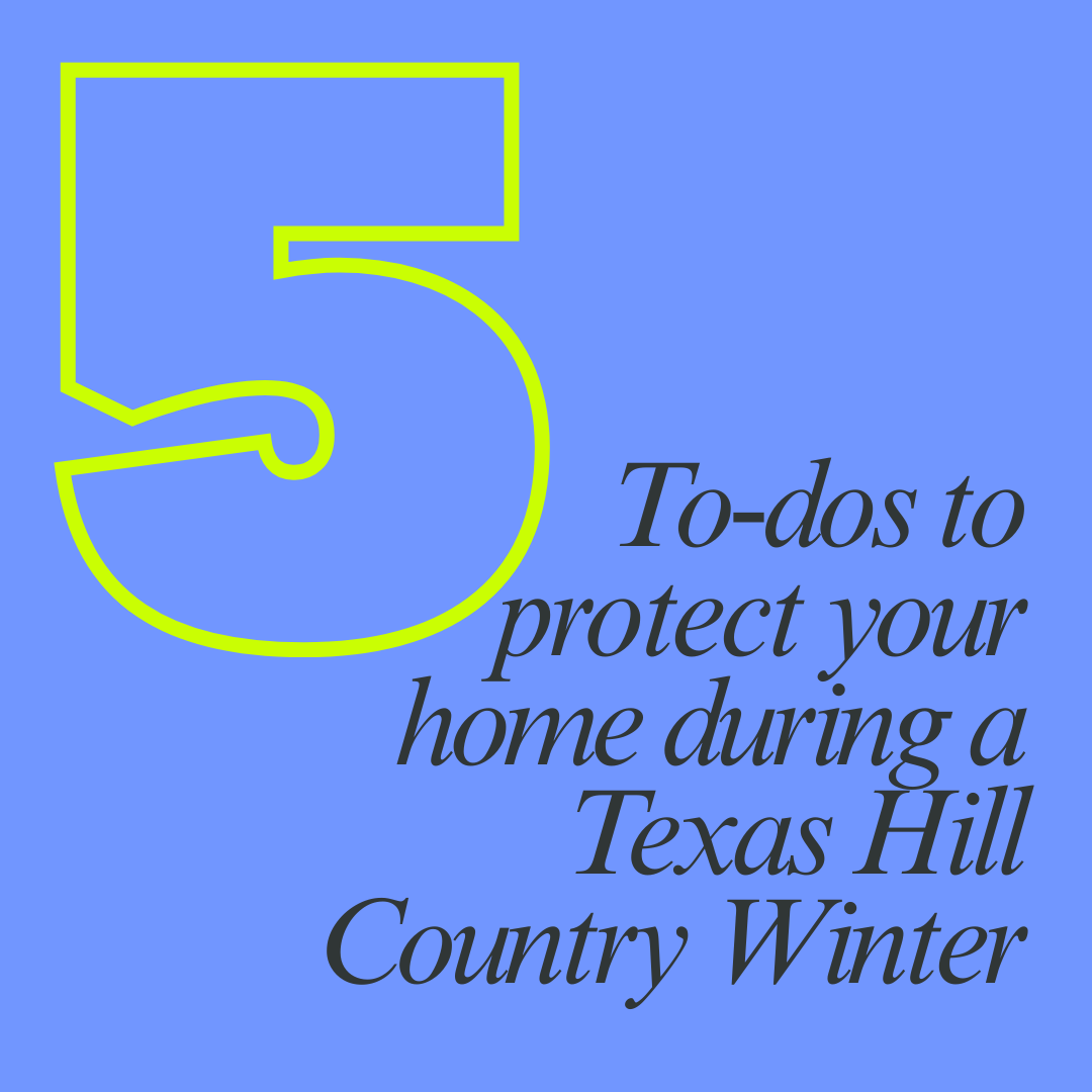 5 Things You Need To Do Every Winter In Texas Hill County 