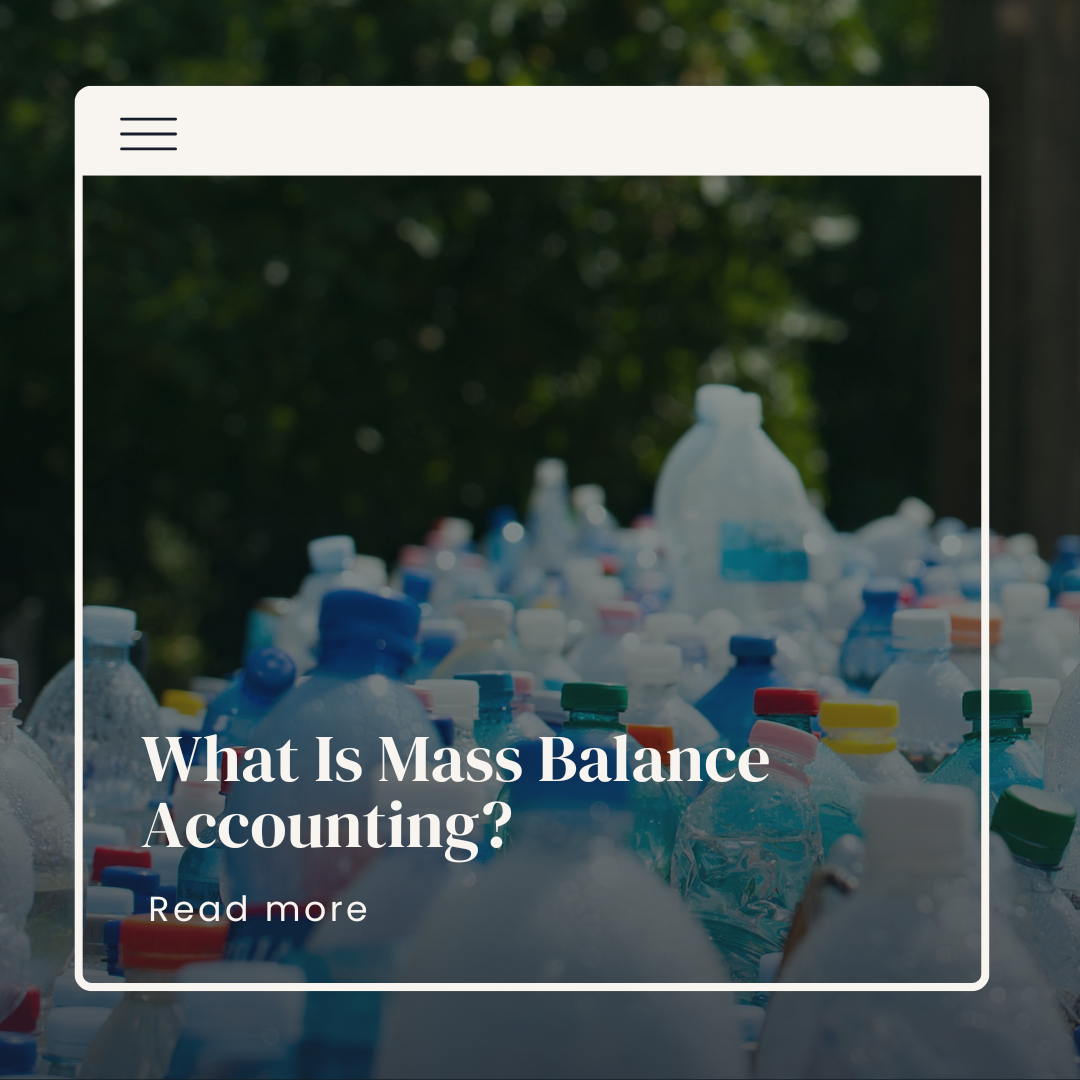 What Is Mass Balance Accounting?