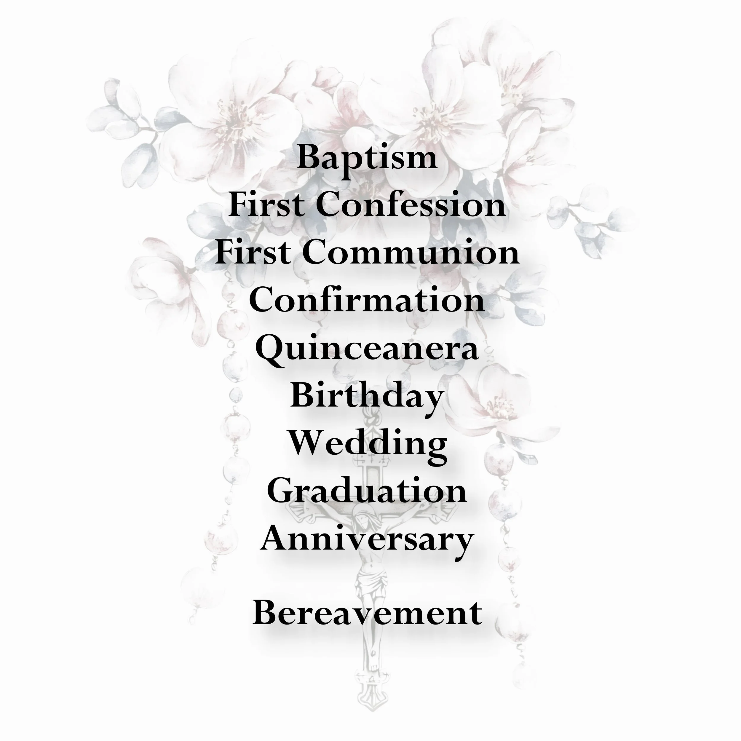 A religious event program listing Baptism, First Confession, First Communion, Confirmation, Marriage, Birthday, Wedding, Graduation, and Bereavement.