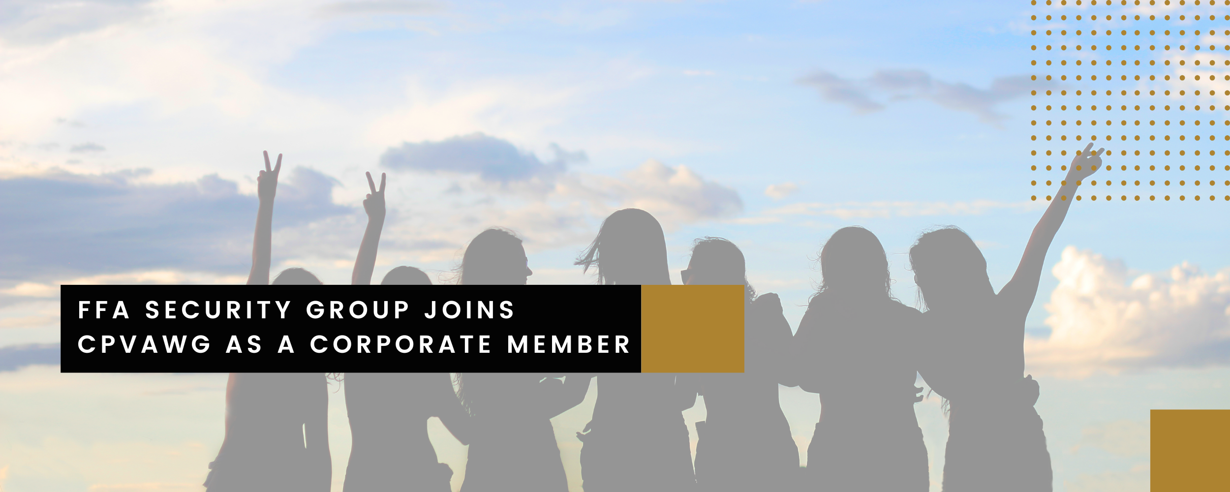 FFA Security Group Joins CPVAWG as a Corporate Member