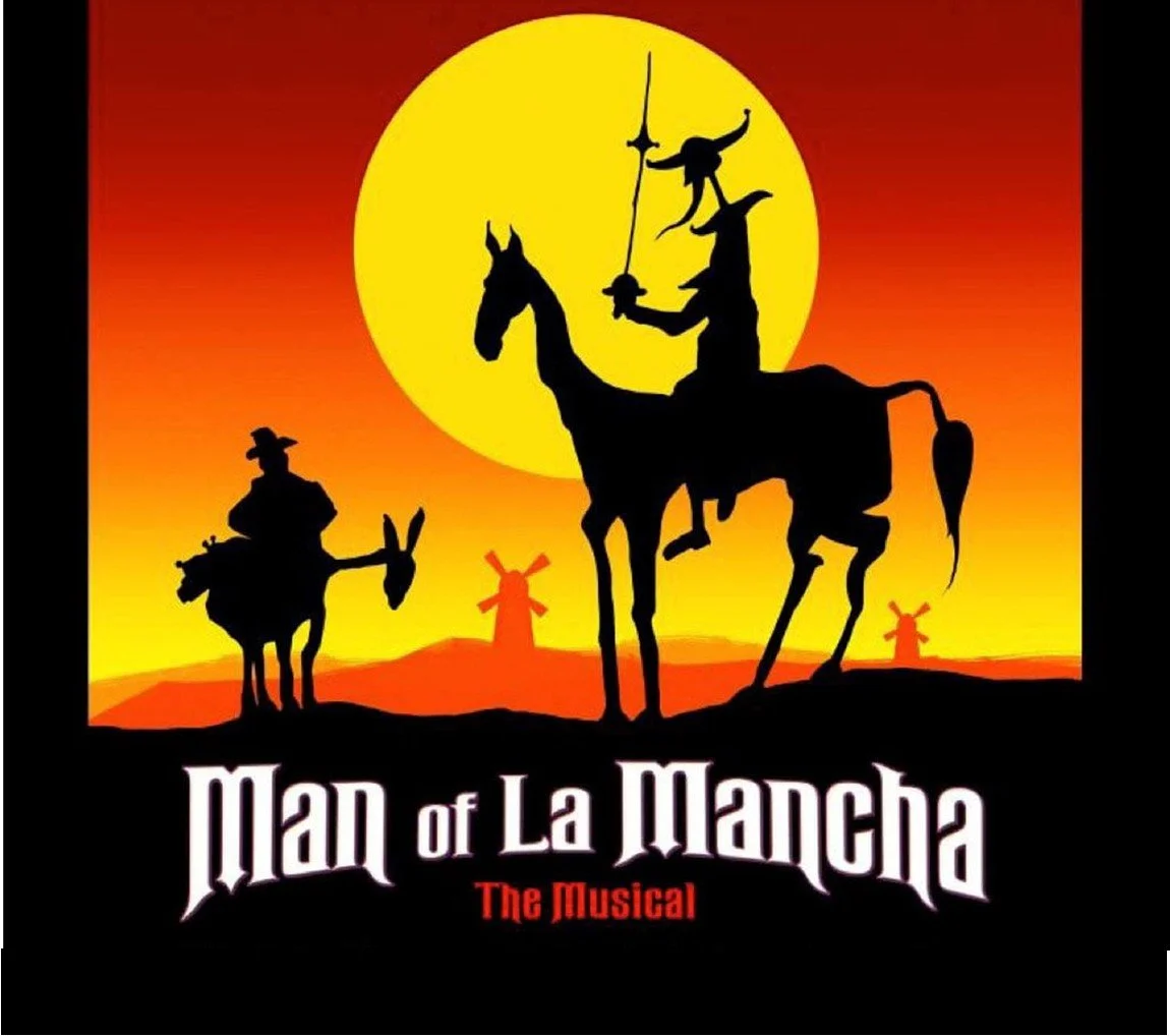 Man of La Mancha:  Our Dreams and God’s Dream