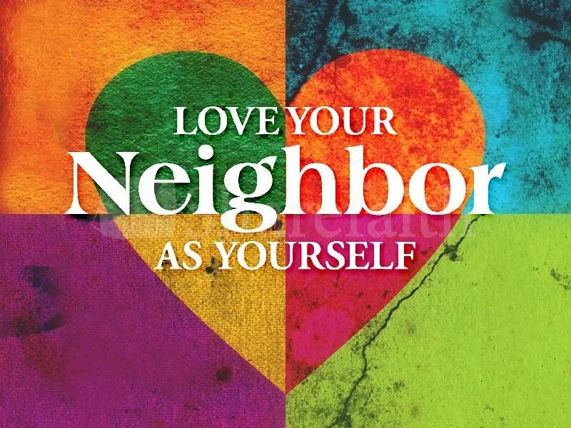 Love in Action - Loving Our Neighbors
