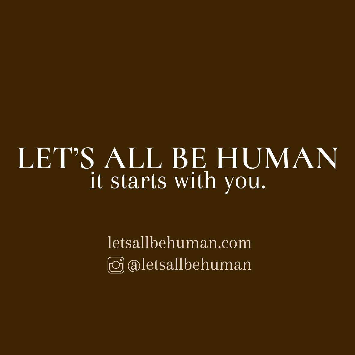 Let's All Be Human Sticker