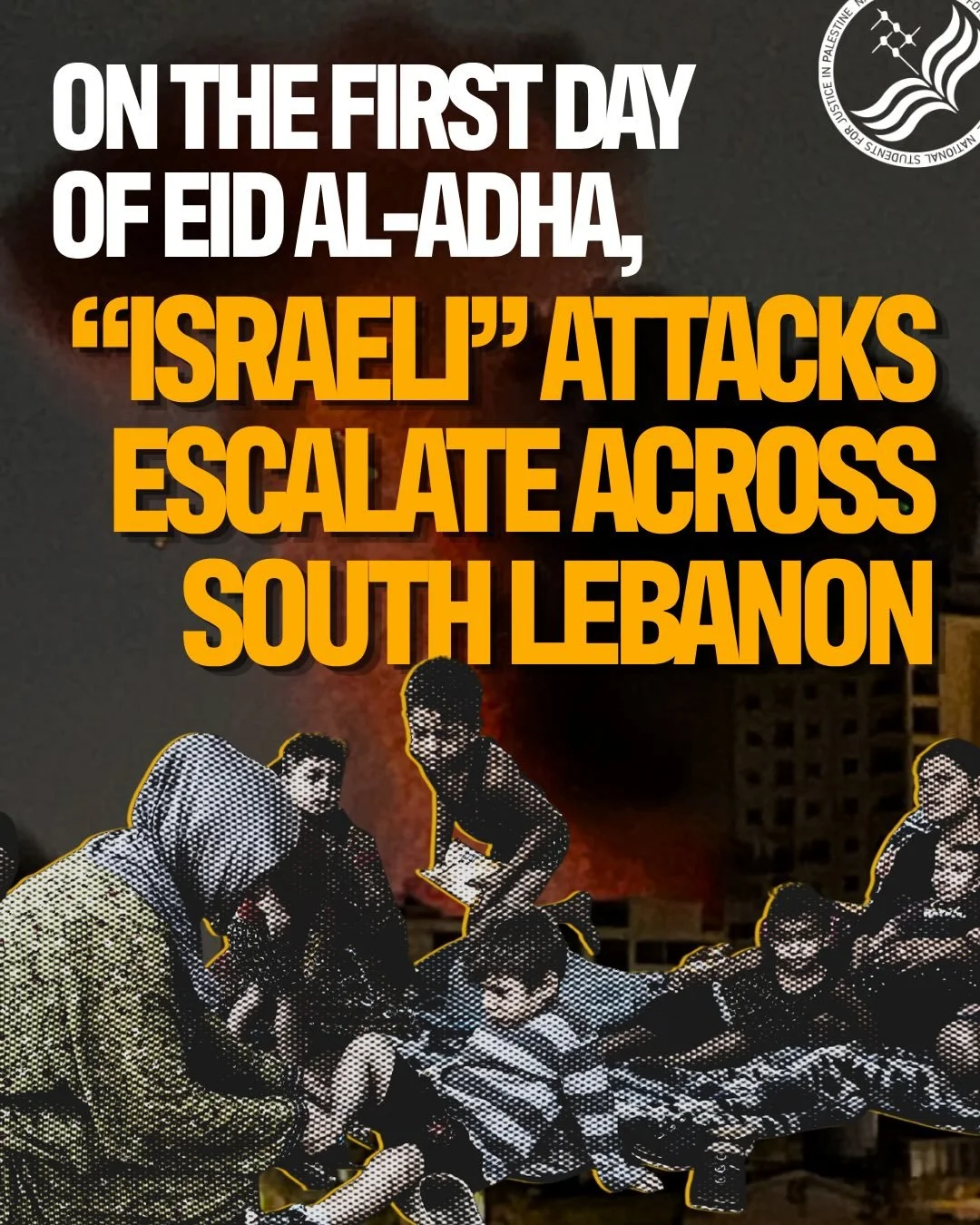 Yesterday and throughout last night, on the first days of Eid Al Adha, the zionist entity escalated its violent campaign of expansion in Lebanon. For years, the occupation forces have been bombarding the South in an attempt to permanently displace an