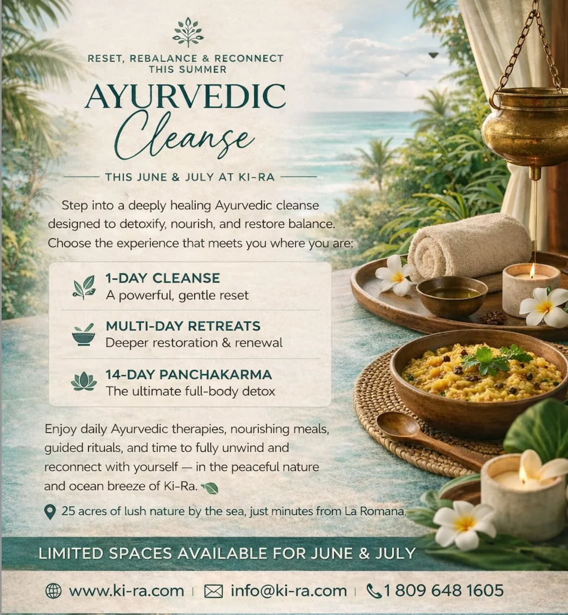 Reset your body. Rebalance your mind. Reconnect with yourself 🌿

This June &amp; July, experience a deeply healing Ayurvedic cleanse at Ki-Ra &mdash; from a 1-day reset to multi-day retreats and full 14-day Panchakarma journeys.

Designed to detoxif