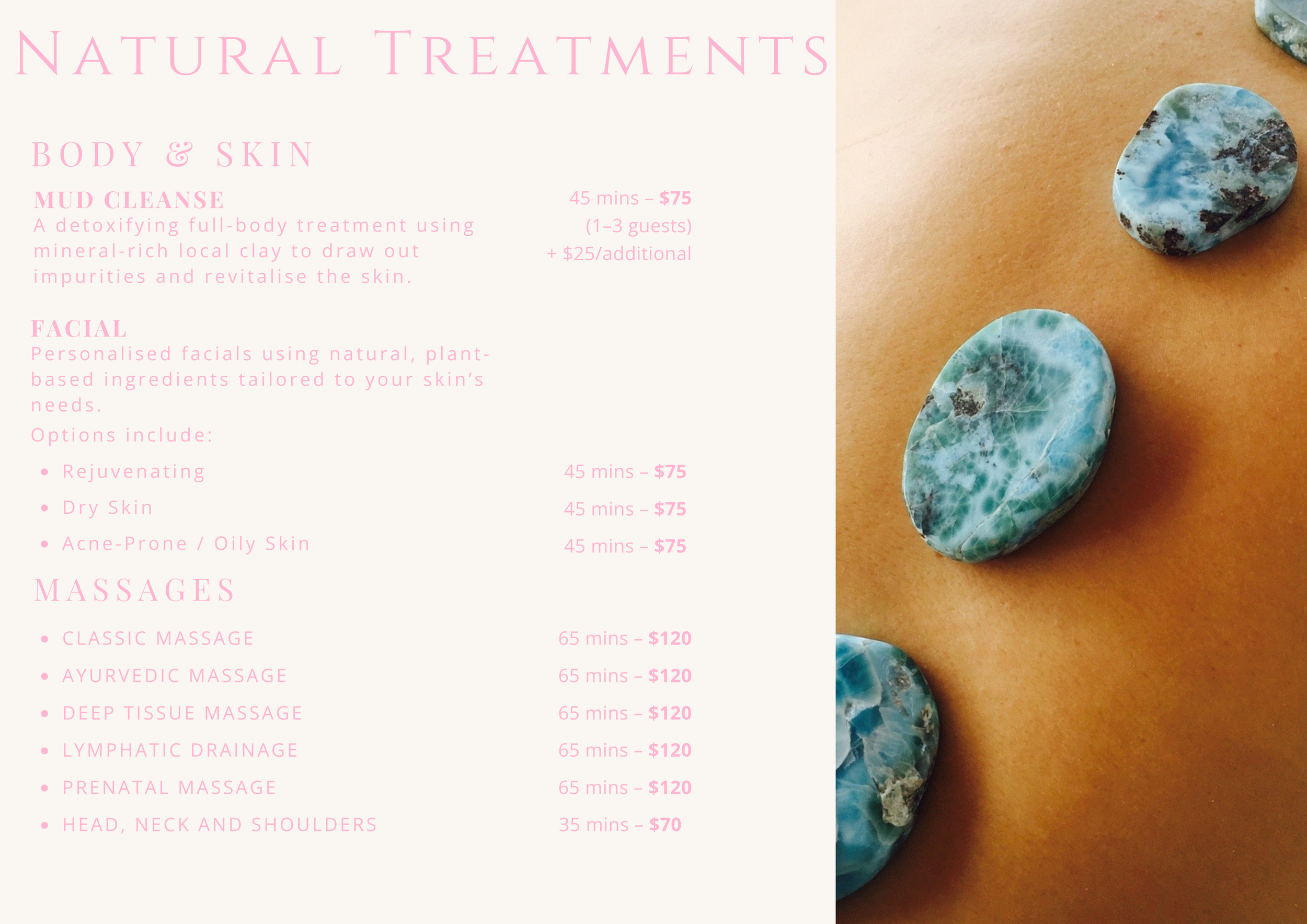 A spa menu listing natural treatments including mud cleanse, facial options, and massage services, with a background featuring blue and white healing stones on a person's skin.