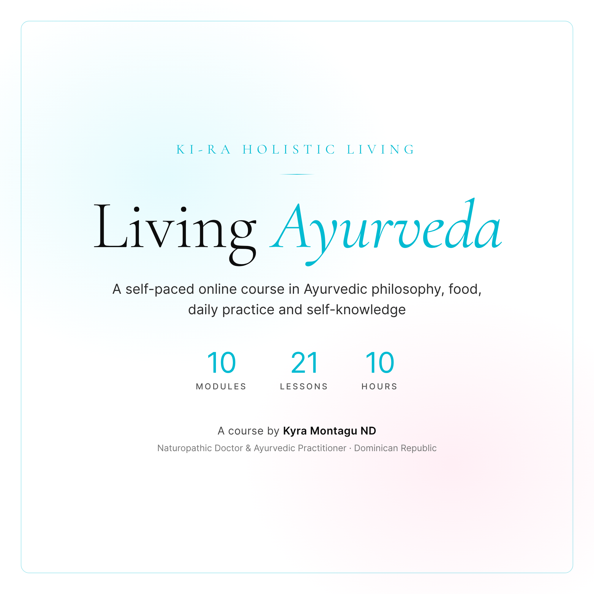 Living Ayurveda: Self Study Course