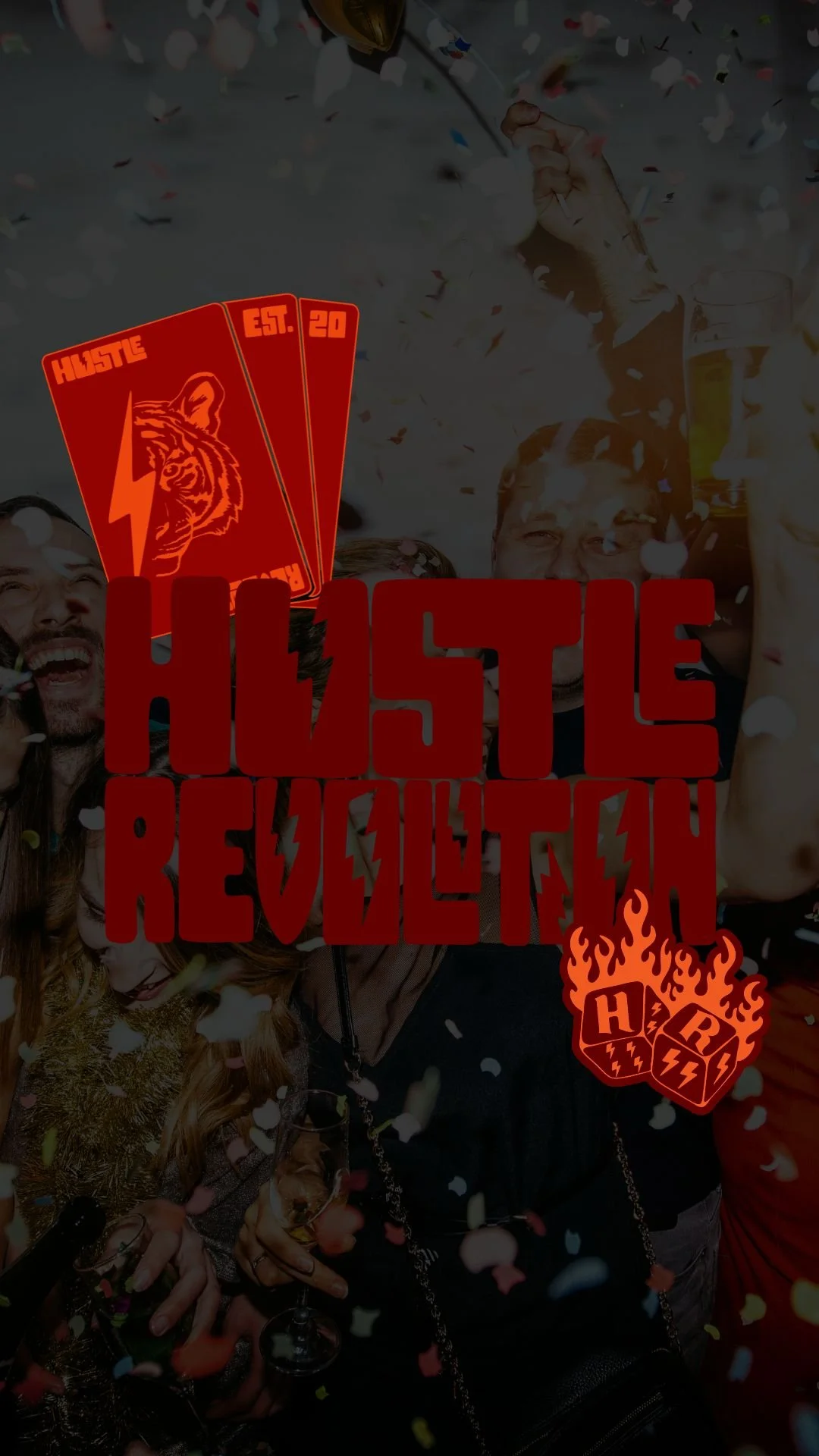 Celebration scene with people, confetti, and graphics promoting the 'Hustle Revolution' with cards featuring a tiger and flames, and dice with initials 'H B' and lightning bolts.