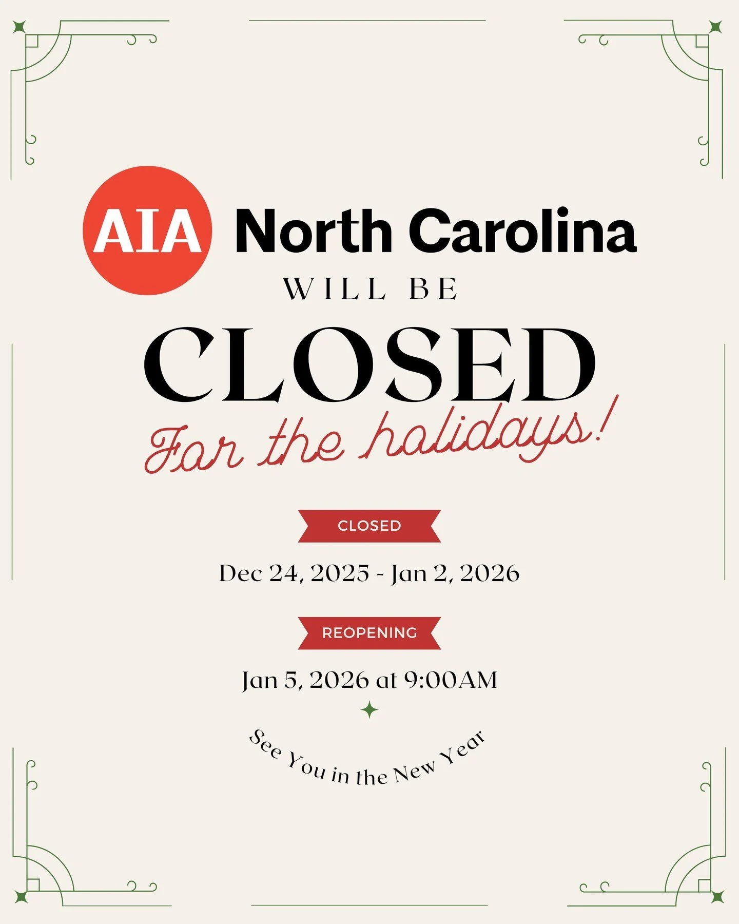 As the year comes to a close, we want to take a moment to thank you for your support, collaboration, and dedication to advancing architecture in North Carolina.

Our office will be closed for the holidays from December 24th through January 2nd. We&rs