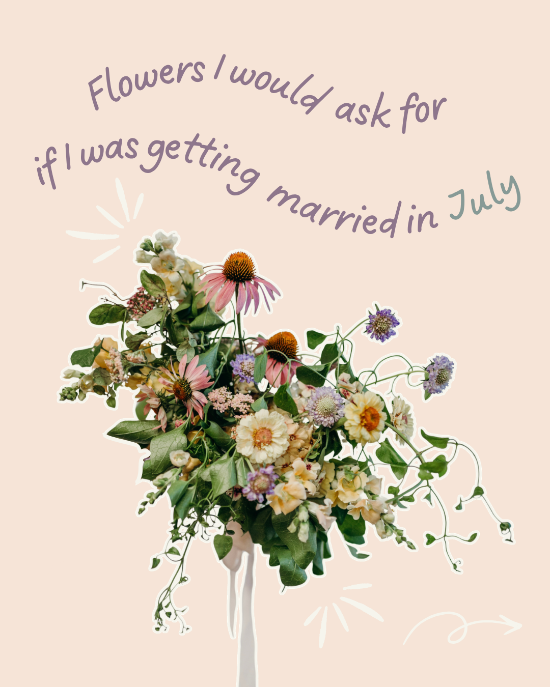 5 Flowers I Would Ask For: July Edition