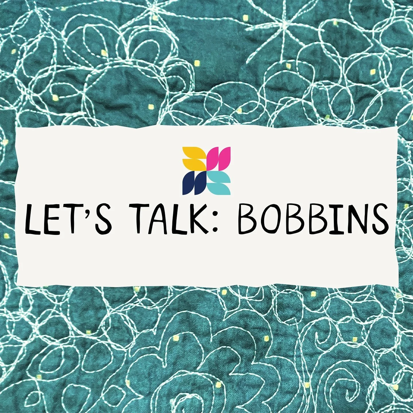I&rsquo;m excited to launch a new series called &ldquo;Let&rsquo;s Talk,&rdquo; where we&rsquo;ll discuss different sewing and quilting topics to boost your creativity and skills. In our first episode, we&rsquo;ll focus on the bobbin. It&rsquo;s impo
