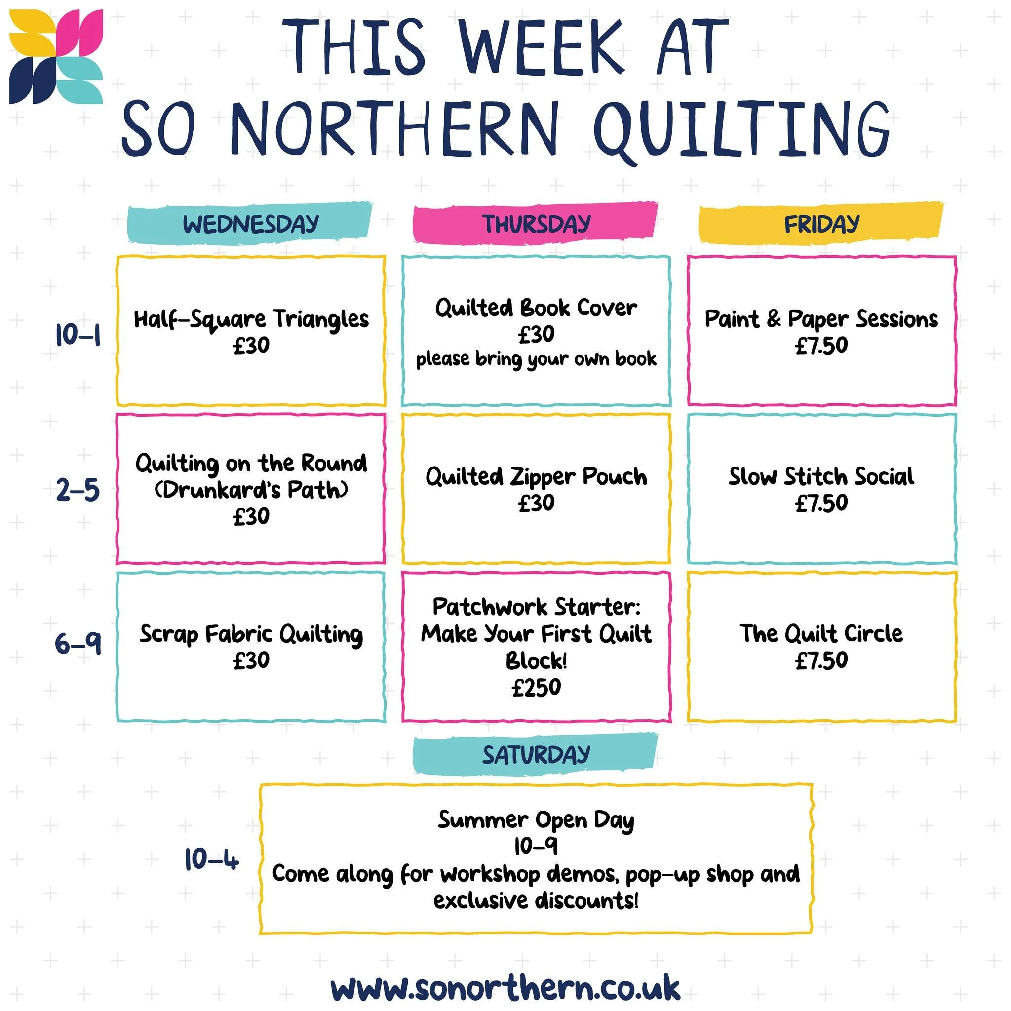 This week at So Northern Quilting!

This SATURDAY is our Summer Open Day from 10-9!​
​
On the day you can book in for any of our Summer Workshops and see what you will actually be making in the classes, there will also be an activity that you can do 