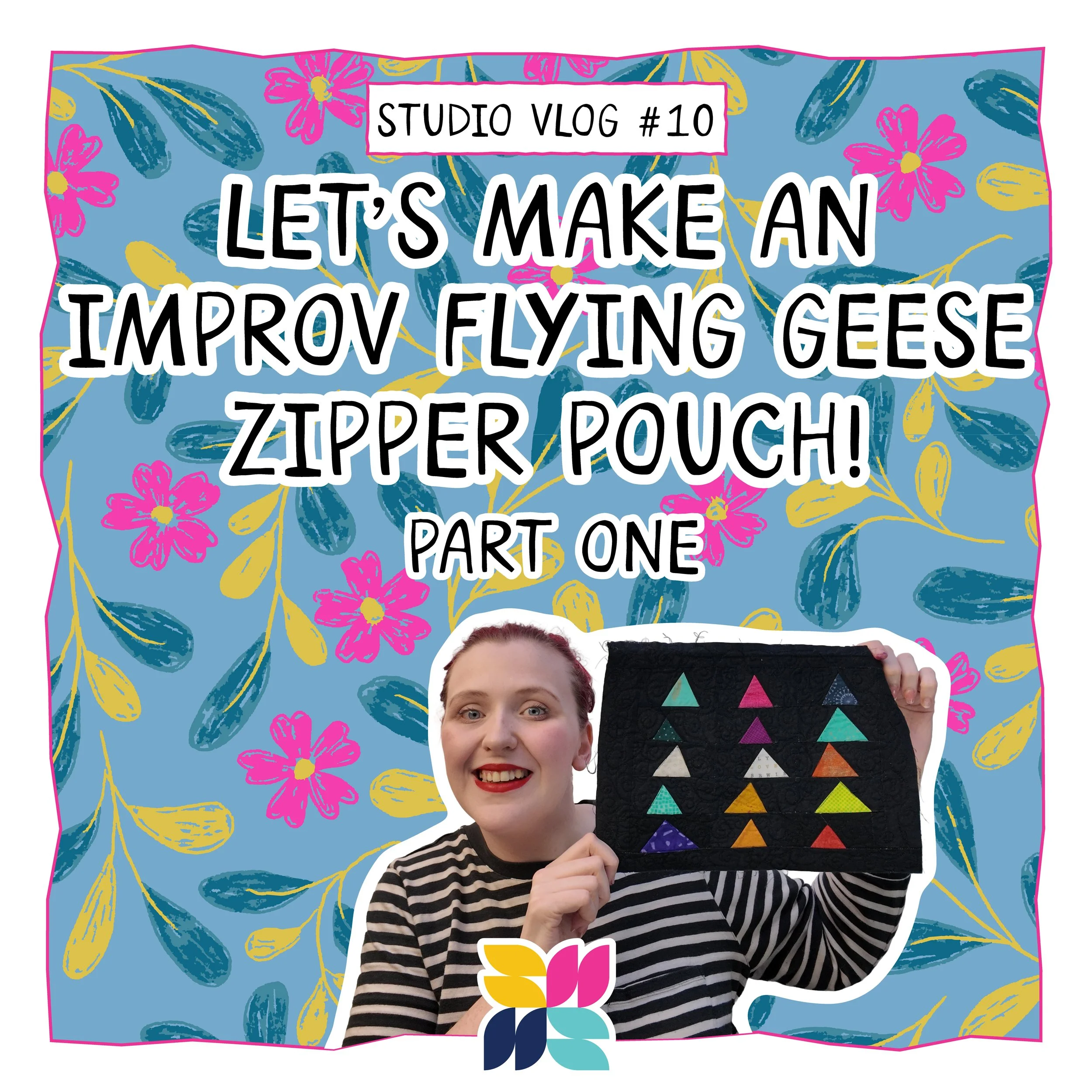 Let’s Make An Improv Flying Geese Zipper Pouch! Part TWO