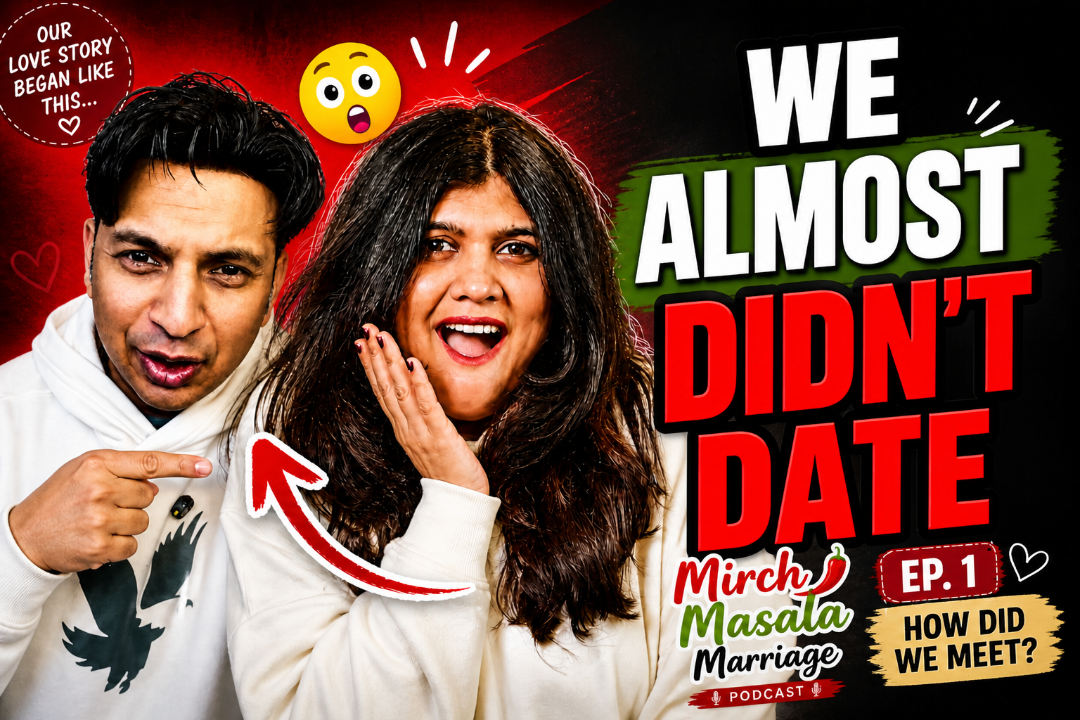 Episode 1– We Almost Didn’t Date