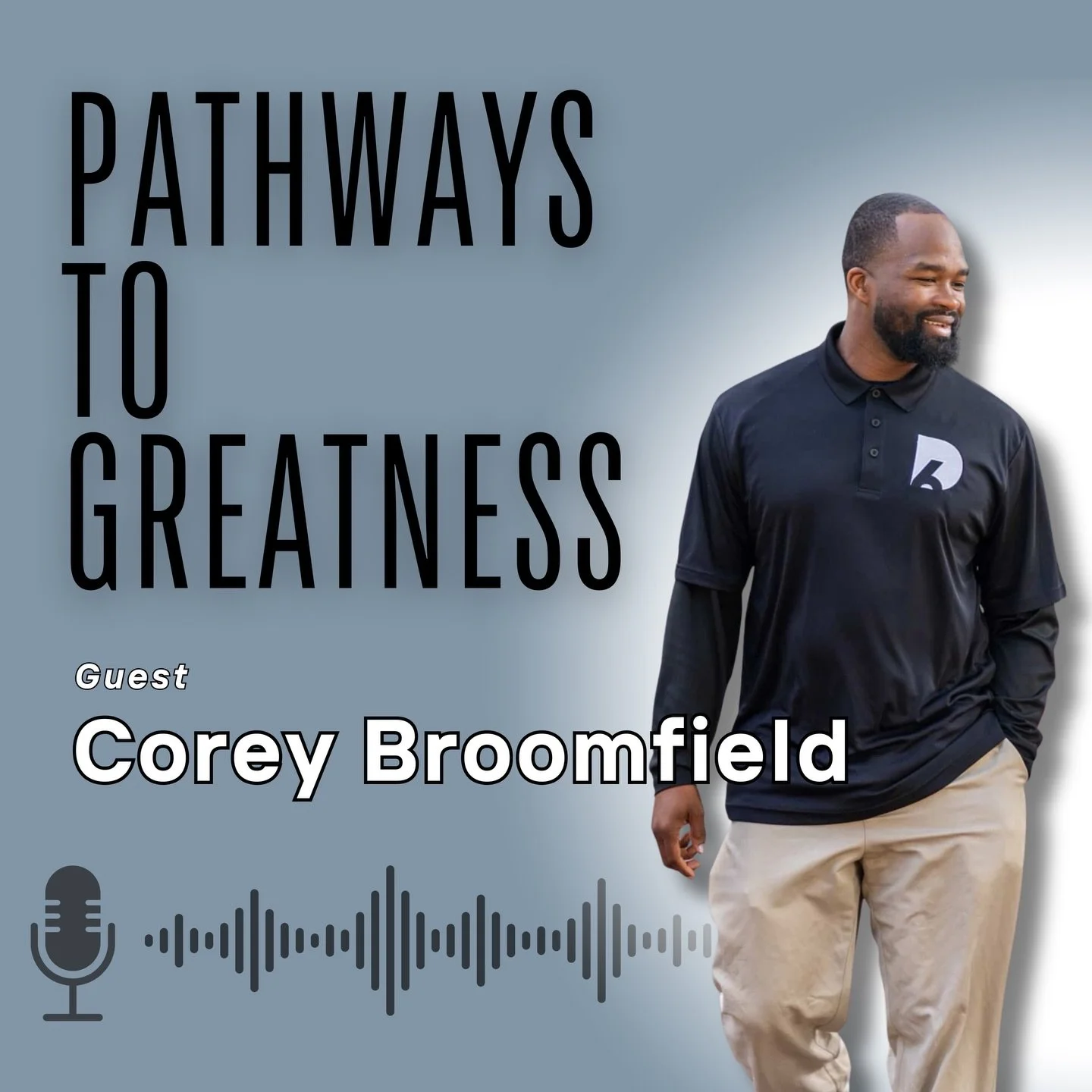 In this episode of the Pathways to Greatness podcast, host Jeff Forrester interviews Corey Broomfield, a former football coach who is transitioning into a branding expert with his company, Day6 Branding. They discuss the importance of embracing chang