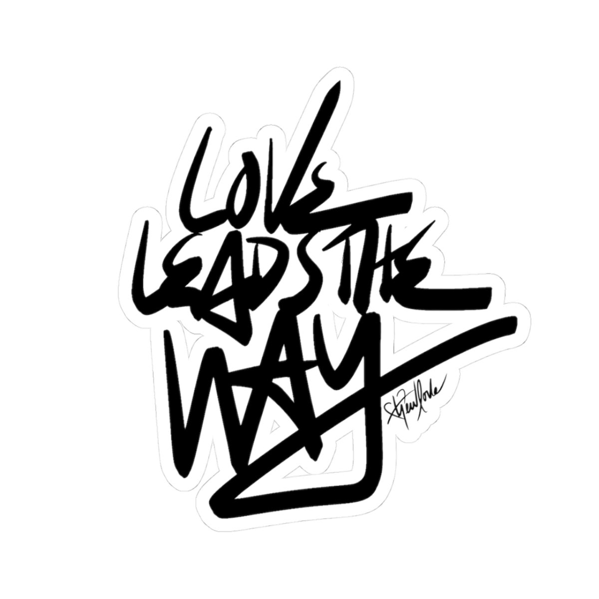 Love Leads the Way Sticker — Handwritten Script Kiss-Cut Decal