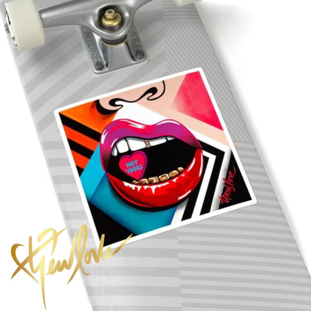 NOT YOURS Square Sticker 8.jpg