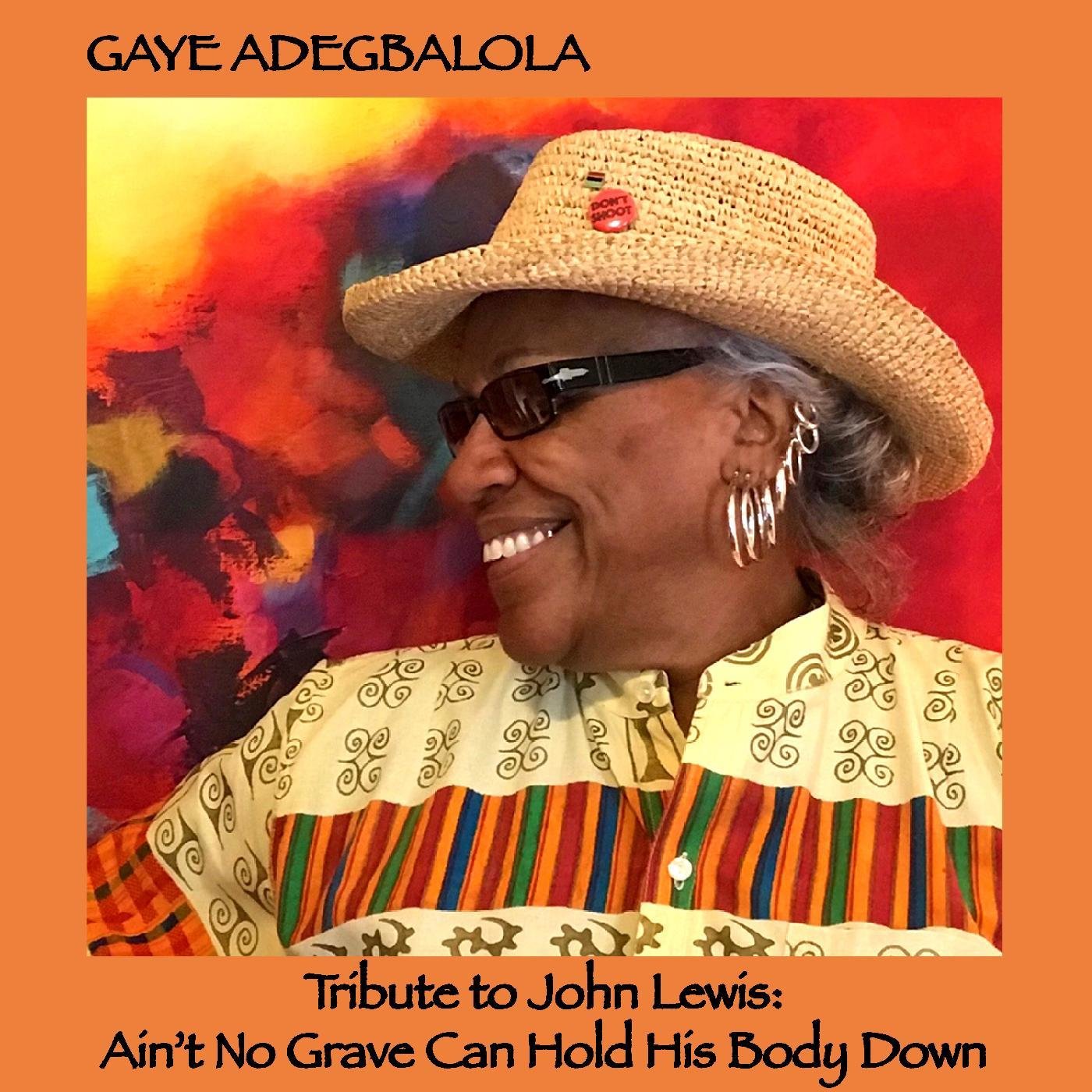 John Lewis Tribute: "Aint No Grave"