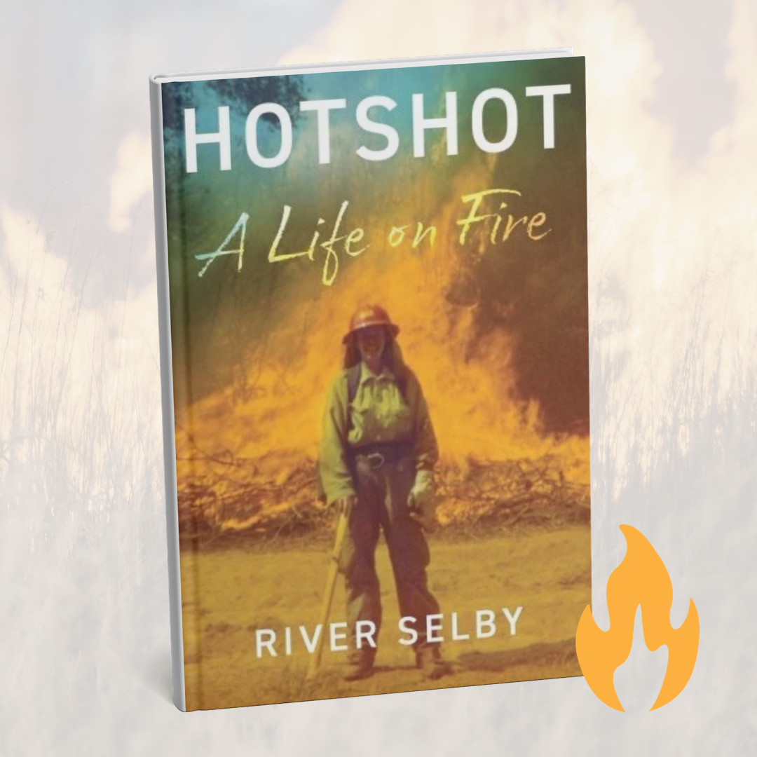 The First Burn: Finding Your Place on the Fireline