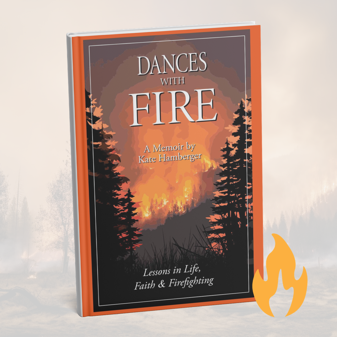 The Burn: A Female Hotshot’s Fireline Story from the California Sierras