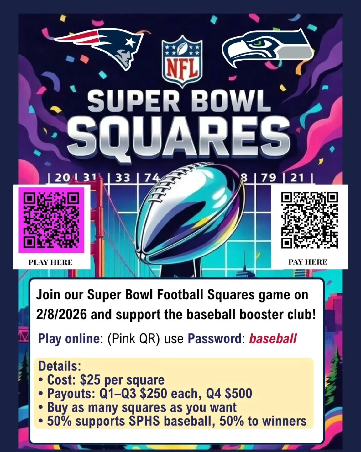 Join our Super Bowl Football Squares game on 2/8/2026 and support the baseball booster club! 

Play online: 
https://www.FootballSquaresOnline.com/game/1367302
Password: baseball

Pay here:
https://www.sptigerbaseball.com/general-store/p/super-bowl-s