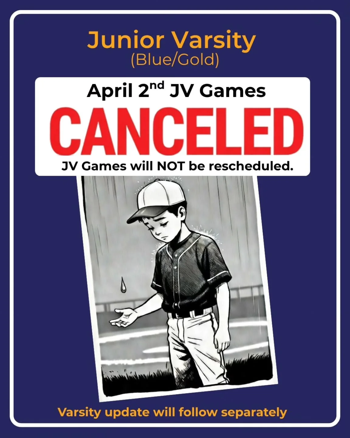 JV games are canceled due to rain. :(