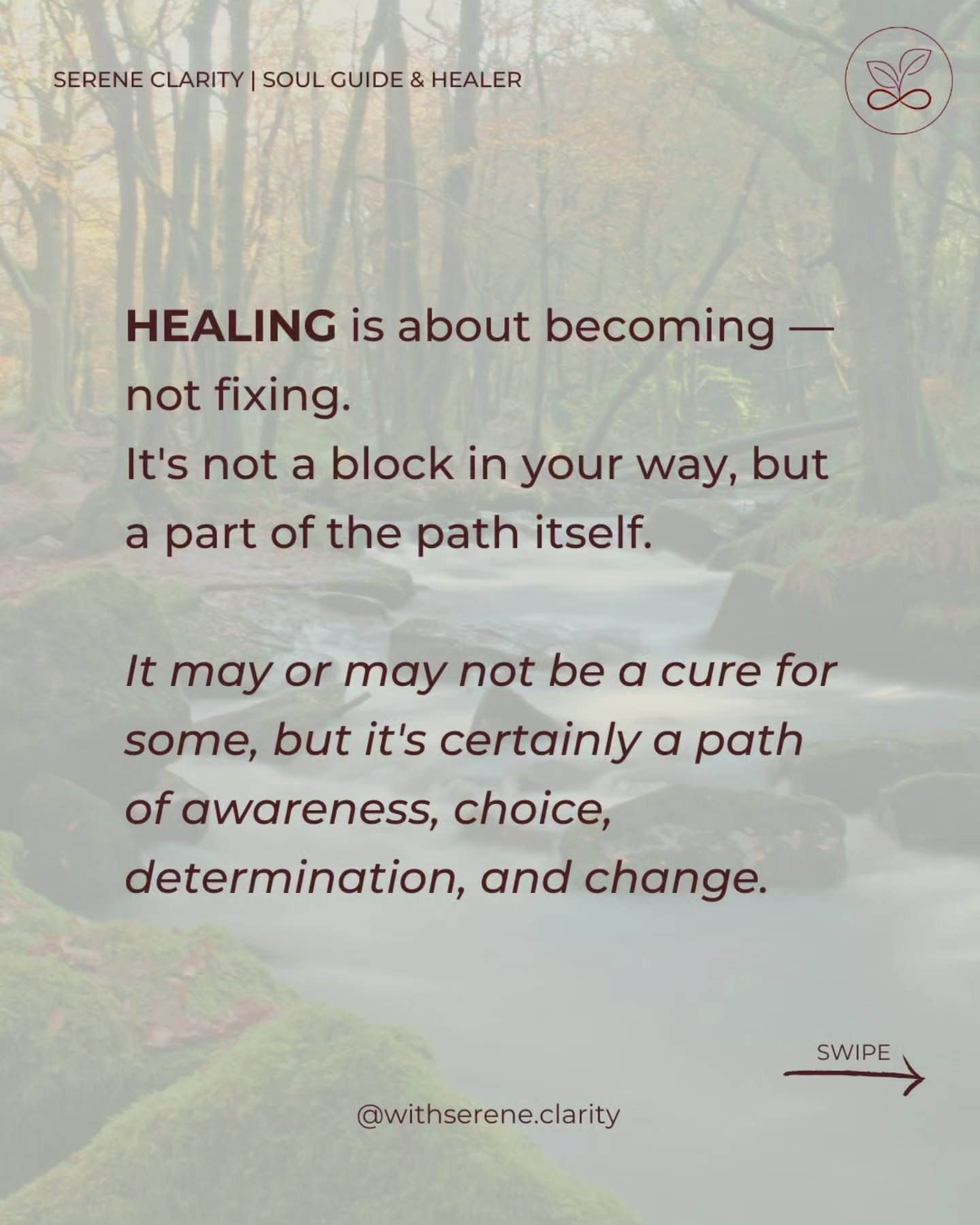 Healing is about becoming, not fixing.
It's a choice, it's a form of determination, and never an excuse to hold you back from life itself. 

Healing is a journey of self empowerment to become an even stronger version of you, and not a mask to hide be