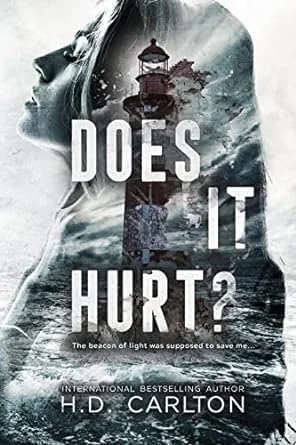Does It Hurt by H.D. Carlton
