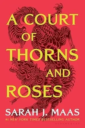 A Court of Thorns and Roses (ACOTAR #1) by Sarah J Maas