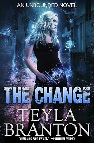 The Change by Teyla Branton