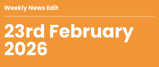       
  
     Weekly News Edit  //     23rd February 2026    Last week’s signals point to tightening accountability across environmental impacts, packaging and supply chain transparency, alongside early evidence of renewed consumer interest in veg l