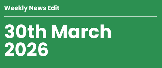       
  
     Weekly News Edit  //     30th March 2026    A number of developments this week point to increasing pressure on delivery across the food system. Climate disruption, geopolitical instability and shifting consumer dynamics are beginning t