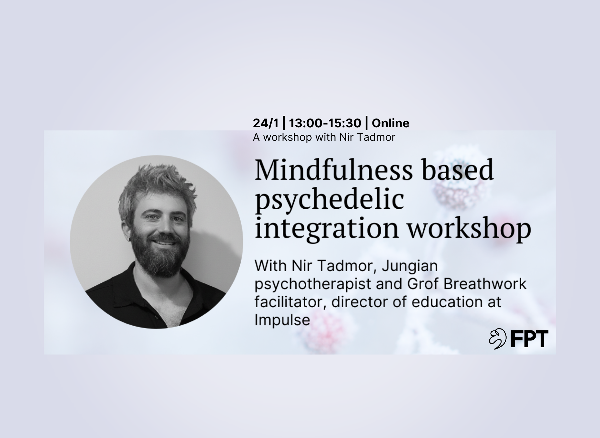 Mindfulness Based Psychedelic Integration workshop