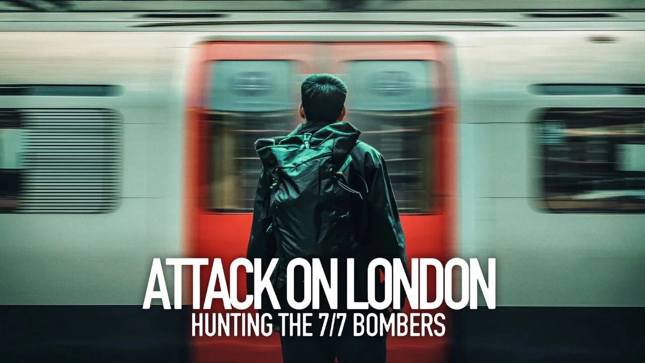 Attack On London: Hunting the 7/7 Bombers / Netflix (Edit Producer)