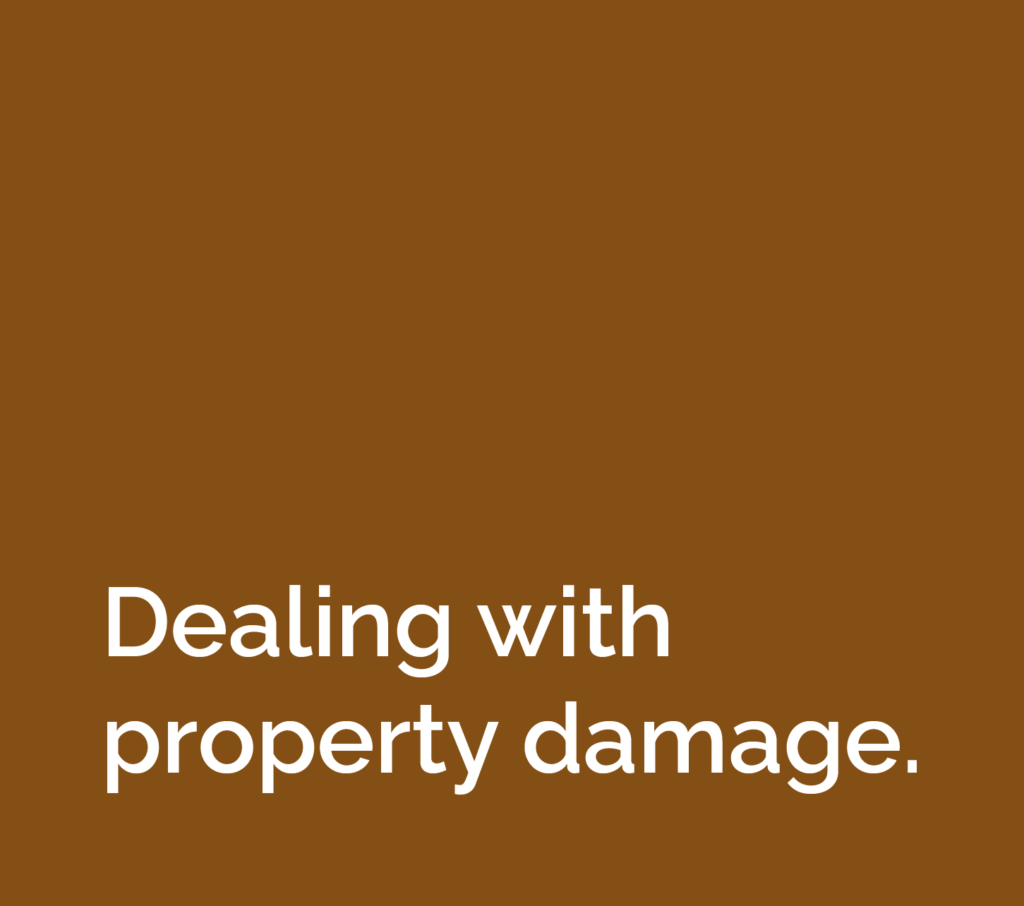 Dealing with property damage