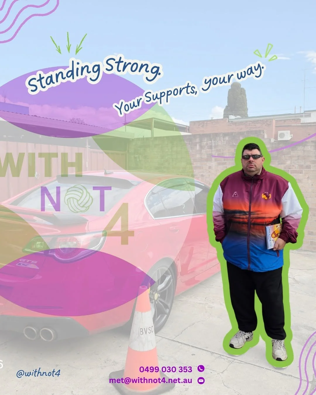 Image of a man wearing sunglasses with a strong stance, hand in pocket with the heading above: Standing Strong. Your Supports, Your way.  The background of the image is faded into the background so the gent is the focus. WithNot4 logo is also faded i
