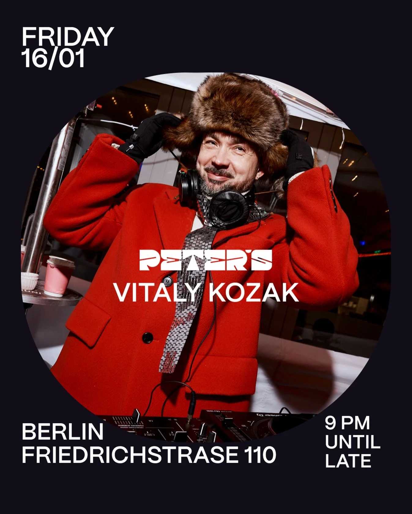Vitaly Kozak at PETER&rsquo;S

Vitaly Kozak lands at PETER&rsquo;S for a one-night set.
A magnetic personality with charisma and joie de vivre that turns nights into moments.

Paris chic meets Berlin.
🎟 Tickets: 31&euro; &mdash; via our reservation 