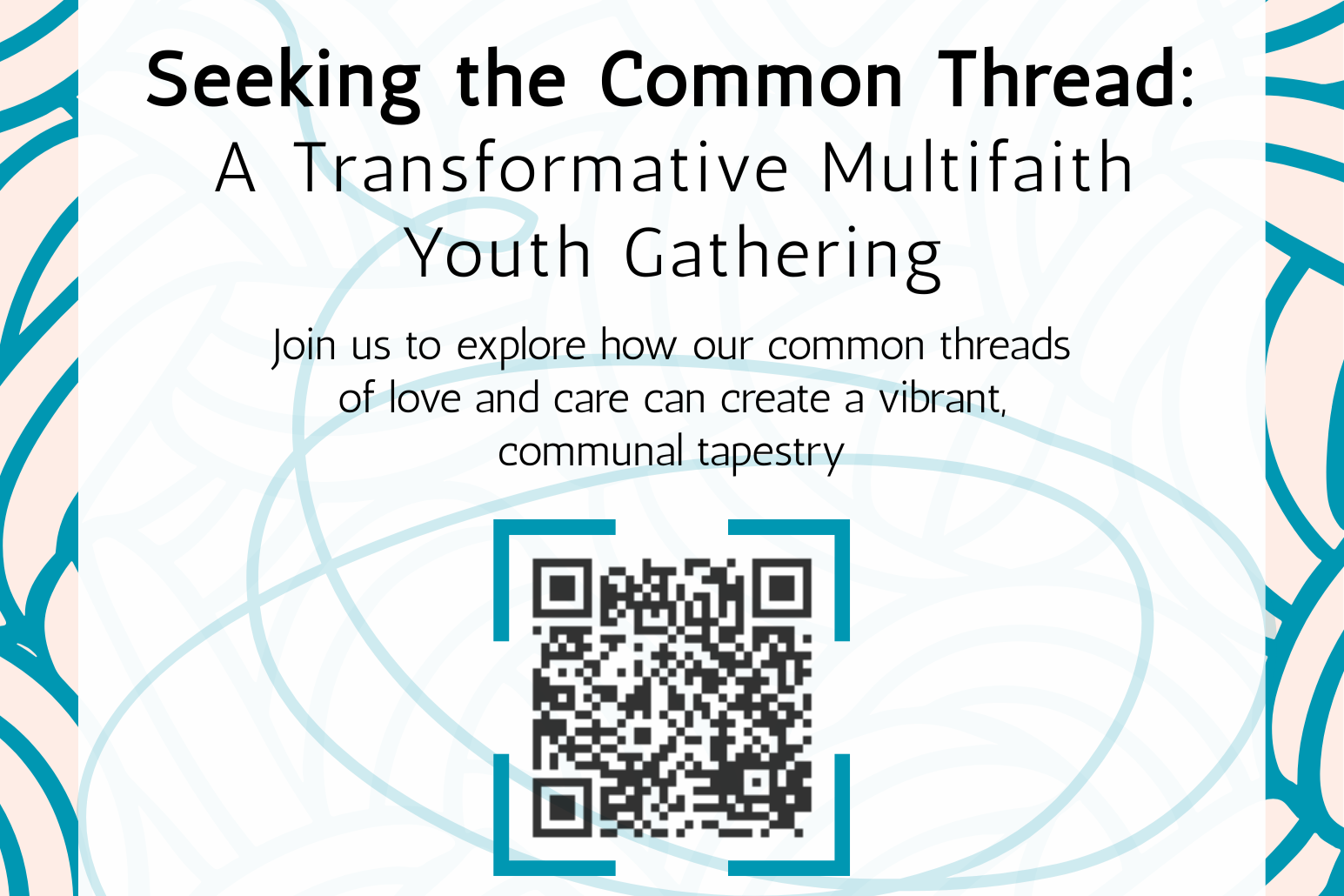 Seeking the Common Thread: A Transformative Multifaith Youth Gathering