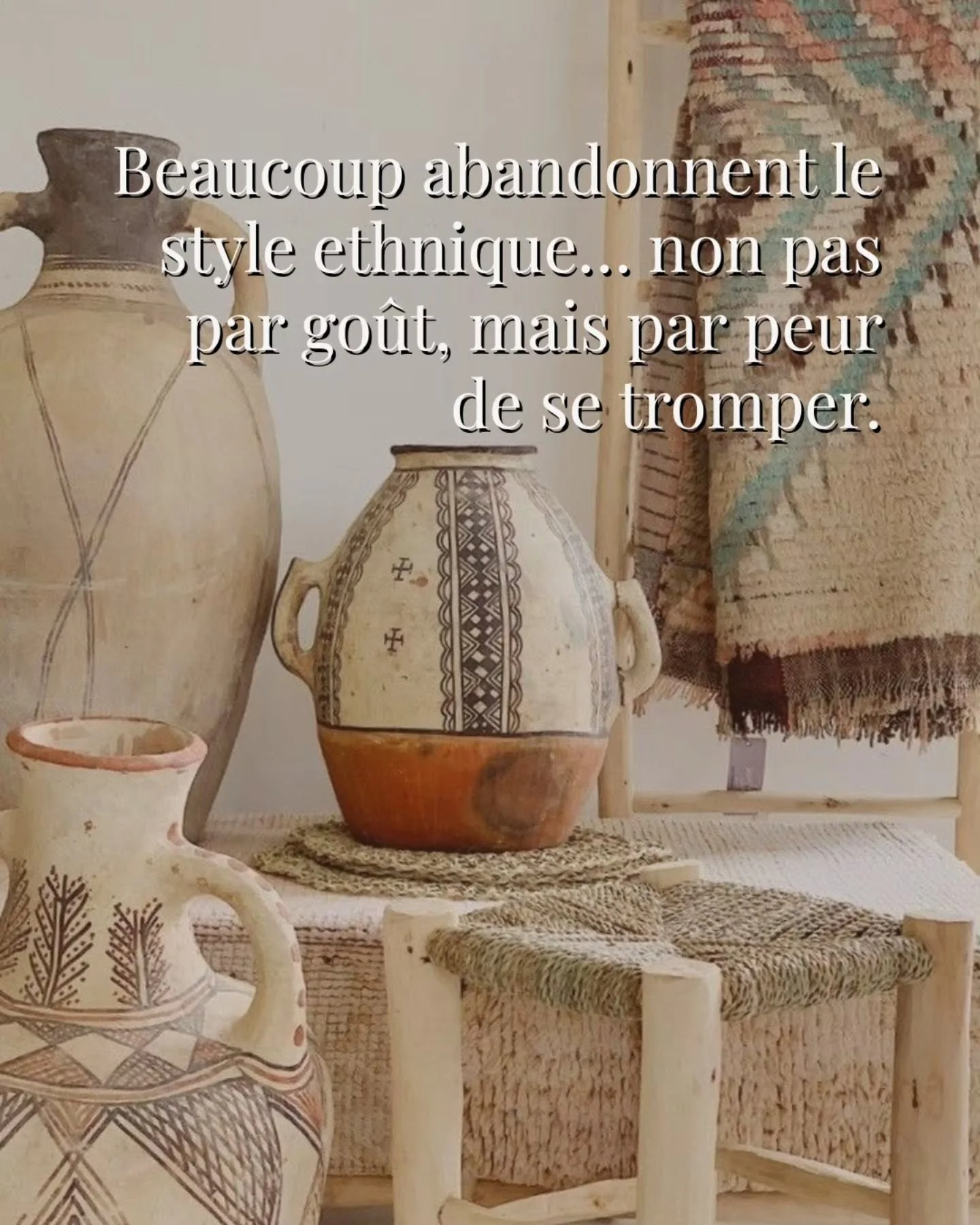 Beaucoup abandonnent le style ethnique&hellip;
non pas par go&ucirc;t, mais par peur de se tromper.
Si ce style vous attire, ce n&rsquo;est pas un hasard.

Il &eacute;voque des mati&egrave;res, des voyages, une certaine profondeur.

Puis arrivent les