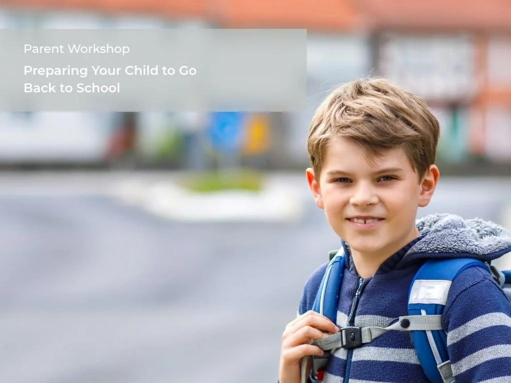 Preparing Your Child to Go Back to School Part l