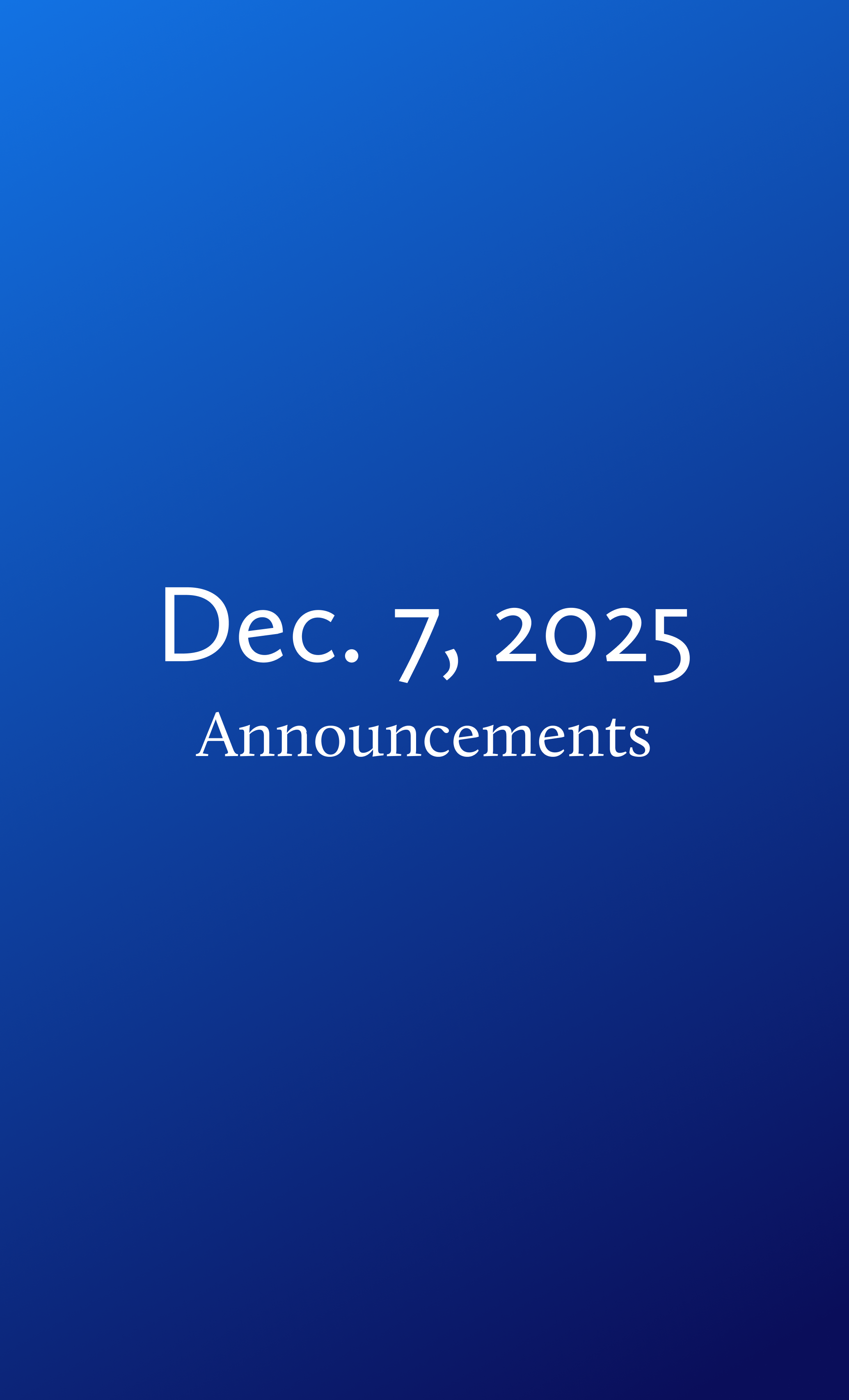 Announcements for Sunday, December 7, 2025