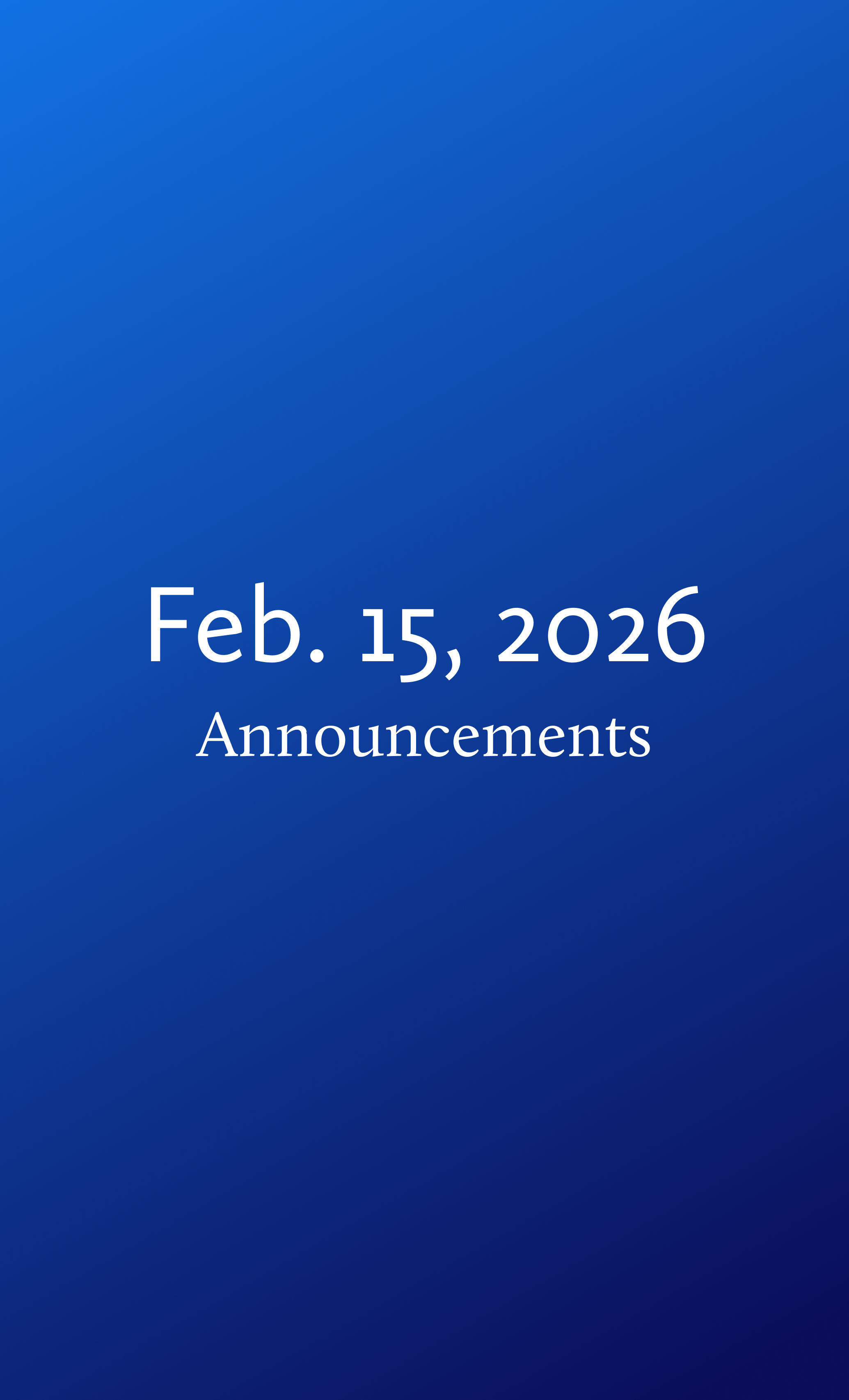 Announcements for Sunday, February 15, 2026