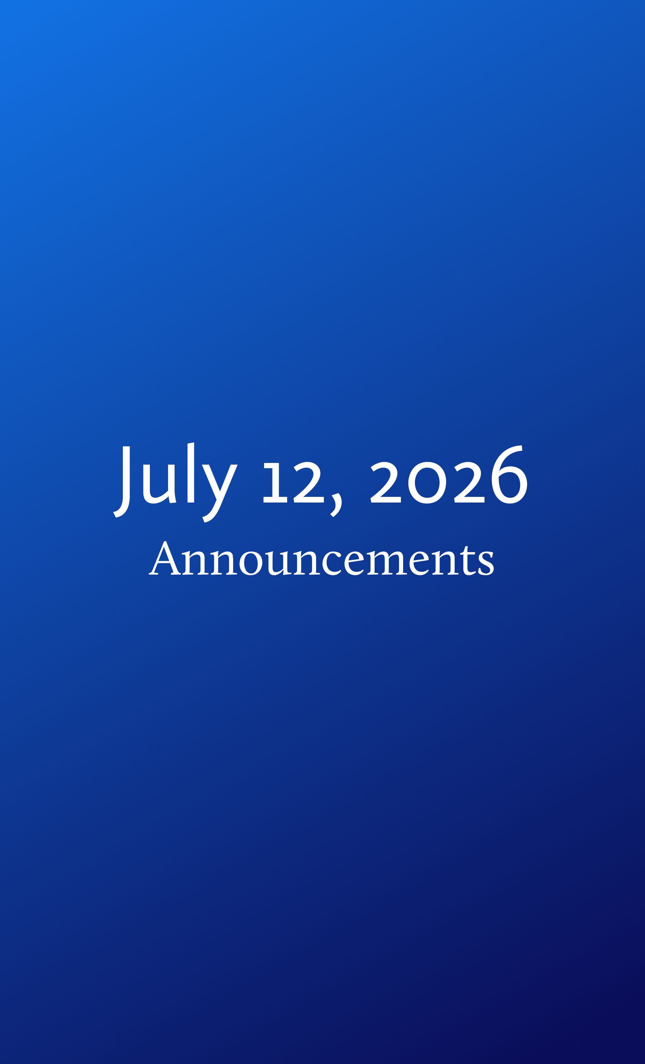 Announcements for Sunday, July 12, 2026