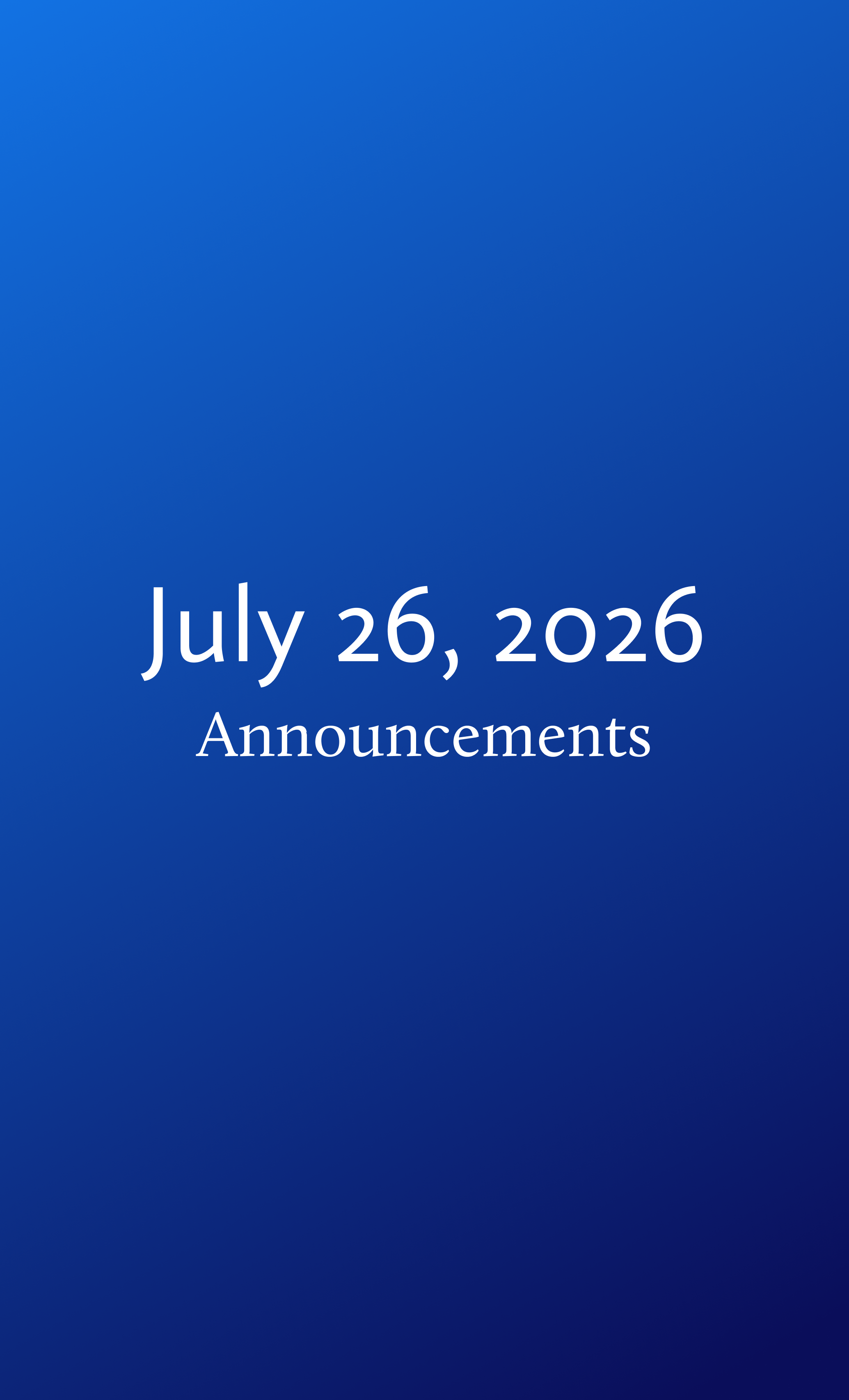 Announcements for Sunday, July 26, 2026