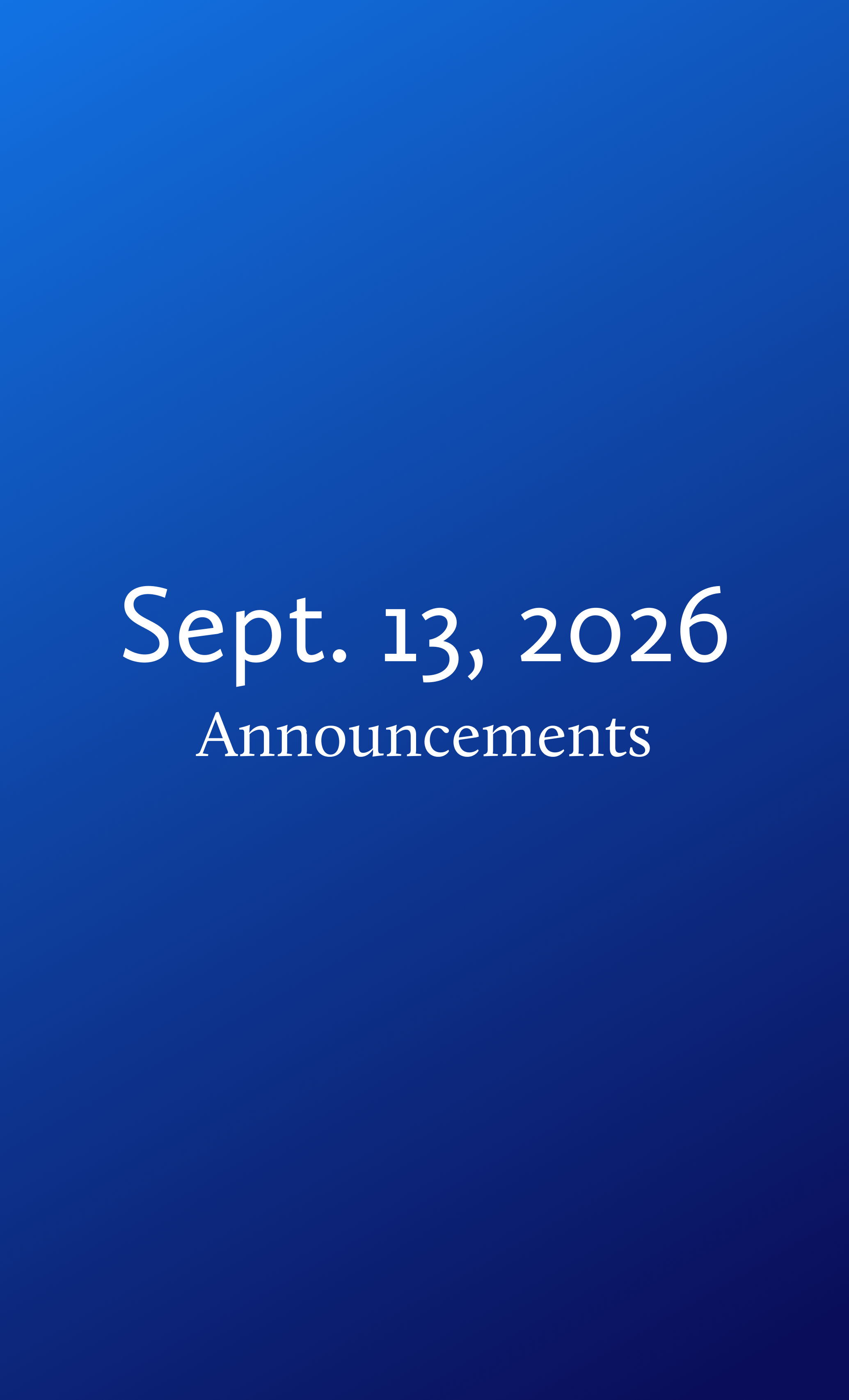 Announcements for September 13, 2026