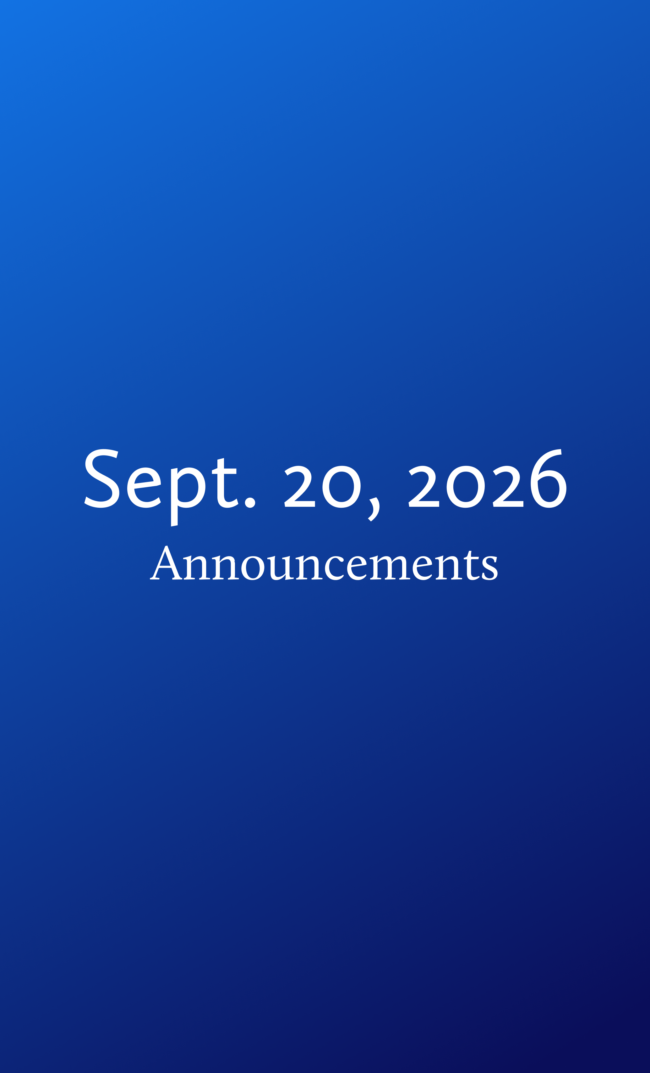 Announcements for September 20, 2026