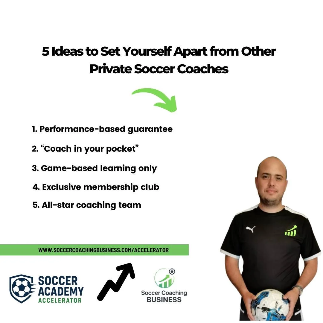 The goal in coaching &ndash; just like in business &ndash; is to stand out.

But too many private soccer coaches spend their time trying to blend in, offering the same sessions as the coach down the road.

If you really want to build a reputation, he